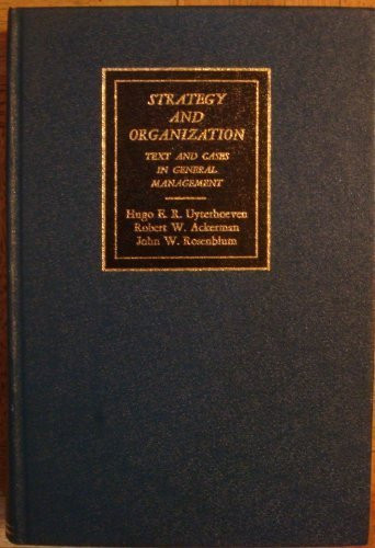Strategy and organization: Text and cases in general management