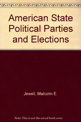 American state political parties and elections (The Dorsey series in political science)