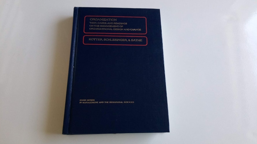 Organization Text, Cases, and Readings on the Management of Organizational Design and Change