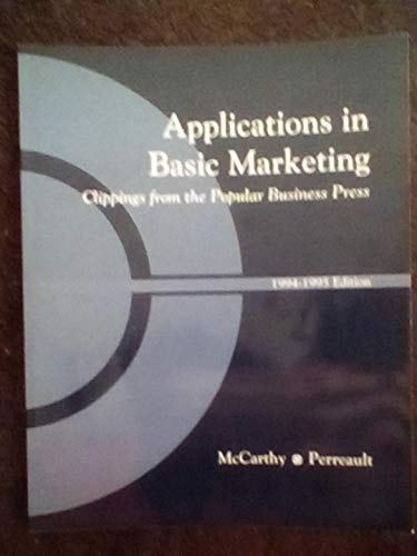 Applications in Basic Marketing Clippings from the Popular Business Press