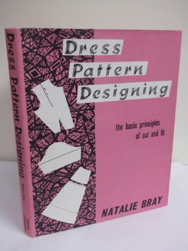 Dress Pattern Designing The Basic Principles of Cut and Fit
