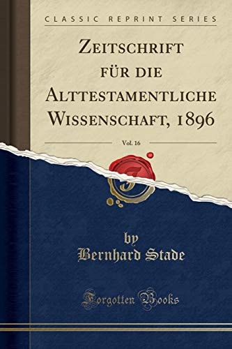 Zeitschrift fur die alttestamentliche Wissenschaft. Beihefte