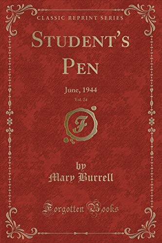 Student's Pen, Vol. 24 June, 1944 (Classic Reprint)