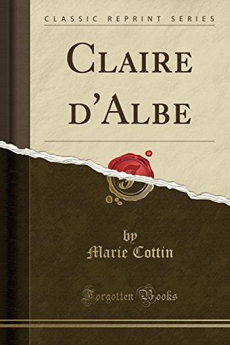 Claire d'Albe (Classic Reprint)