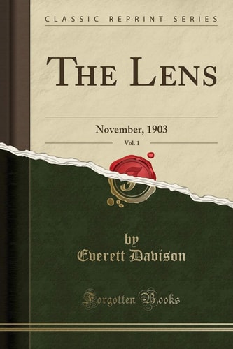 The Lens, Vol. 1 November, 1903 (Classic Reprint)