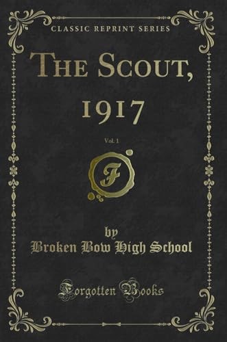 The Scout, 1917, Vol. 1 (Classic Reprint)