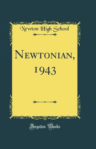 Newtonian, 1943 (Classic Reprint)