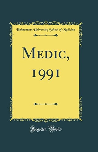 Medic, 1991 (Classic Reprint)
