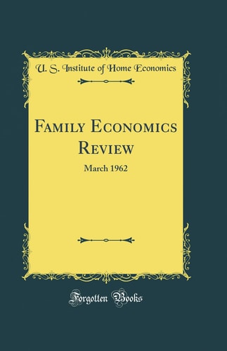 Family Economics Review March 1962 (Classic Reprint)
