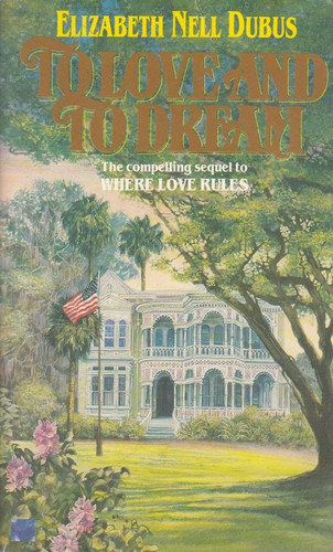 To Love and to Dream