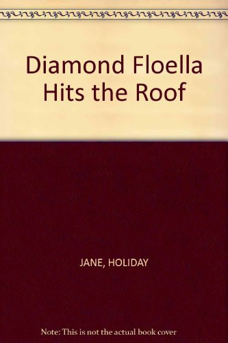 Diamond Floella Hits the Roof