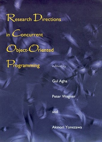 Research Directions in Concurrent Object-oriented Programming