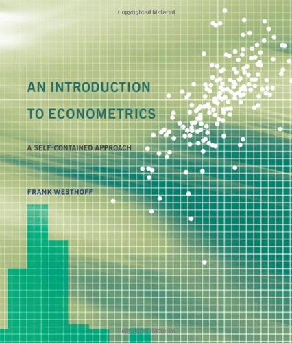 An Introduction to Econometrics A Self-contained Approach