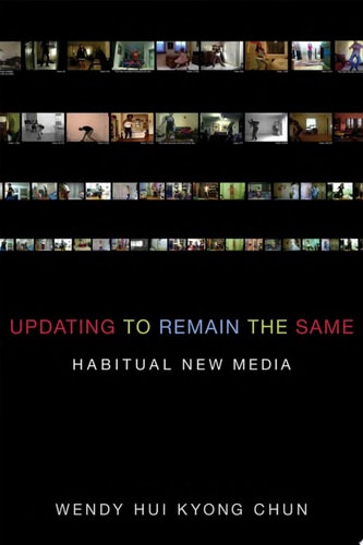 Updating to Remain the Same Habitual New Media
