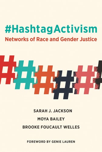 #HashtagActivism Networks of Race and Gender Justice