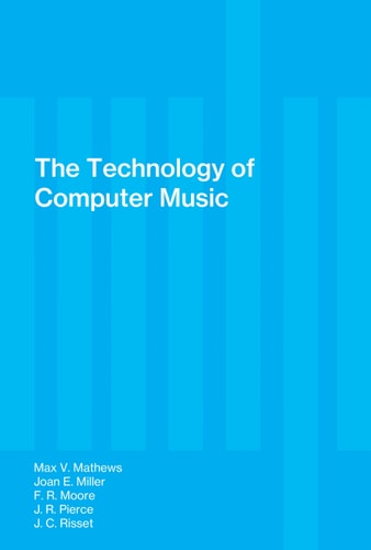 The Technology of Computer Music