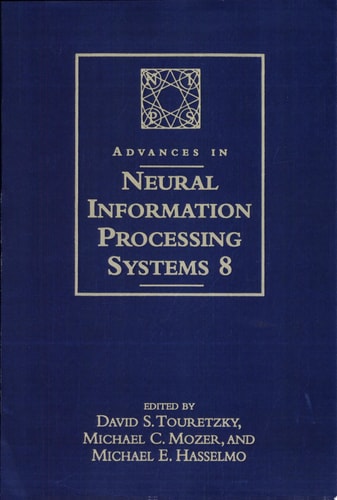 Advances in Neural Information Processing Systems 8 Proceedings of the 1995 Conference