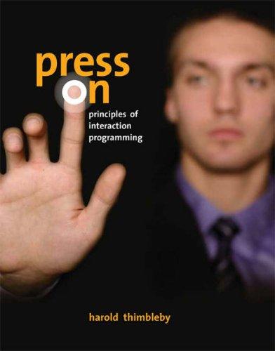 Press on : principles of interaction programming