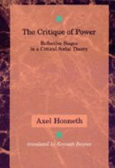 The Critique of Power Reflective Stages in a Critical Social Theory