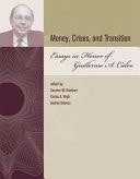 Money, Crises, and Transition Essays in Honor of Guillermo A. Calvo