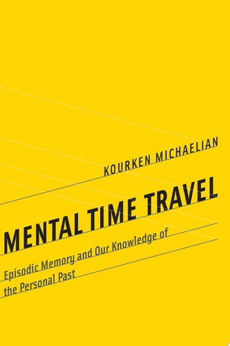 Mental Time Travel