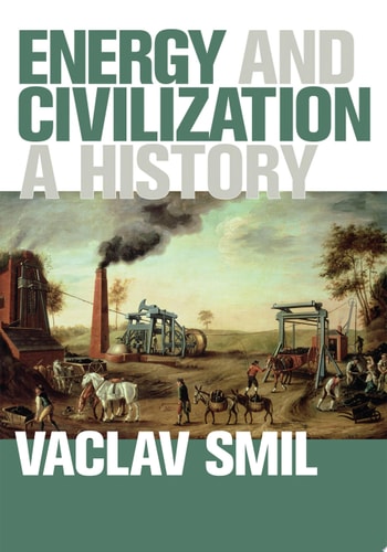 Energy and Civilization A History