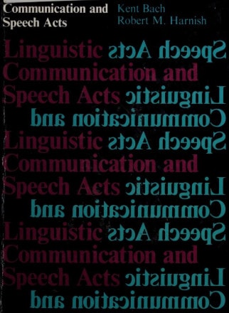 Linguistic Communication and Speech Acts