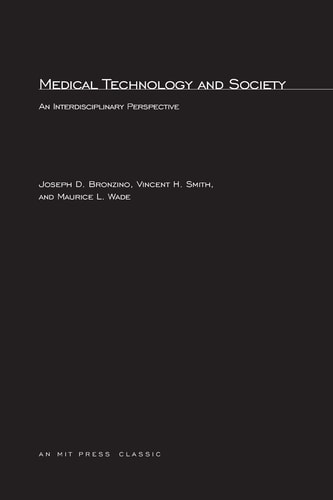 Medical Technology and Society An Interdisciplinary Perspective