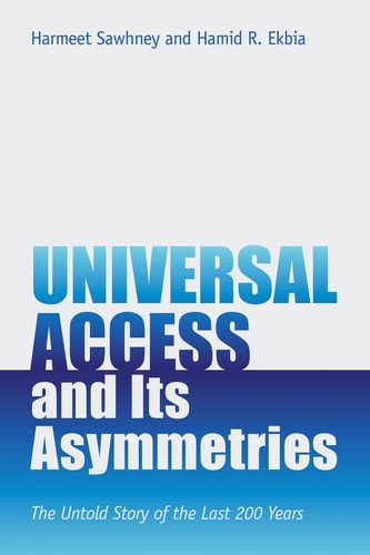 Universal Access and Its Asymmetries The Untold Story of the Last 200 Years