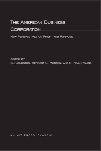 The American Business Corporation New Perspectives on Profit and Purpose
