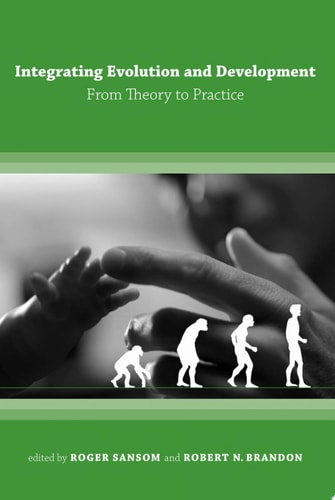 Integrating Evolution and Development From Theory to Practice