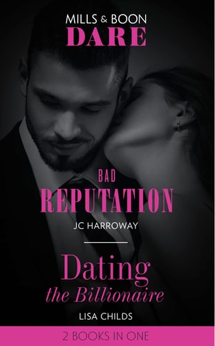 Bad Reputation / Dating the Billionaire