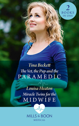 The Vet, the Pup and the Paramedic / Miracle Twins for the Midwife