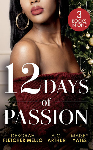 12 Days of Passion Twelve Days of Pleasure (the Boudreaux Family) / One Mistletoe Wish / a Christmas Vow of Seduction