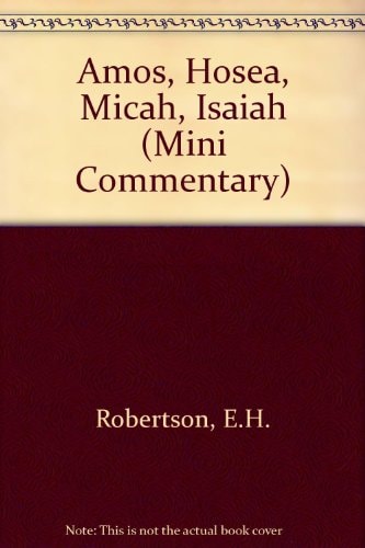 Amos, Hosea, Micah, Isaiah 1-39