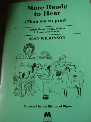 More Ready to Hear (Than We to Pray)