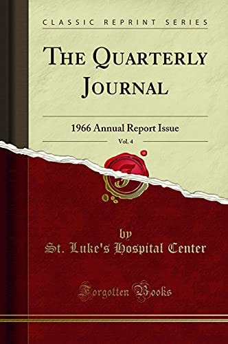 The Quarterly Journal, Vol. 4: 1966 Annual Report Issue