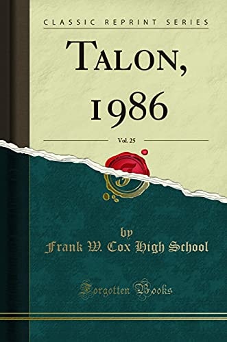 Talon, 1986, Vol. 25 (Classic Reprint)