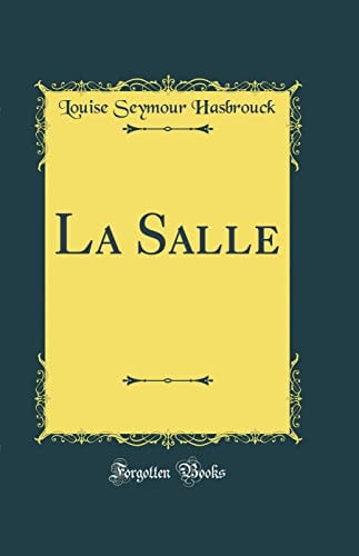 La Salle (Classic Reprint)