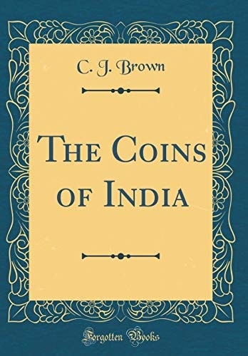 The Coins of India (Classic Reprint)