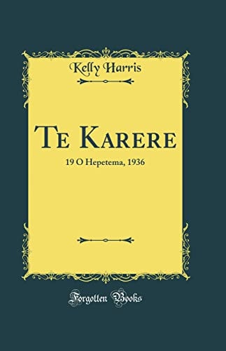 Te Karere 19 O Hepetema, 1936 (Classic Reprint)