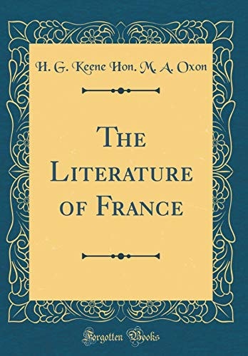 The Literature of France (Classic Reprint)