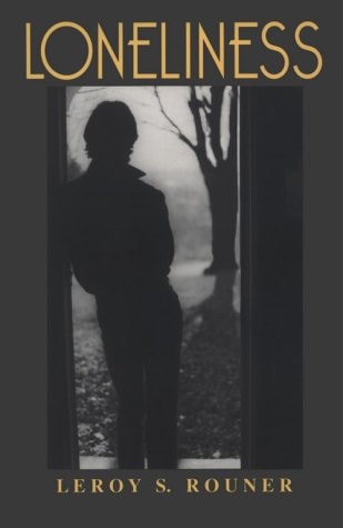Loneliness (BOSTON UNIVERSITY STUDIES IN PHILOSOPHY AND RELIGION)