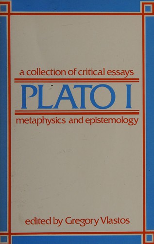 Plato: A Collection of Critical Essays