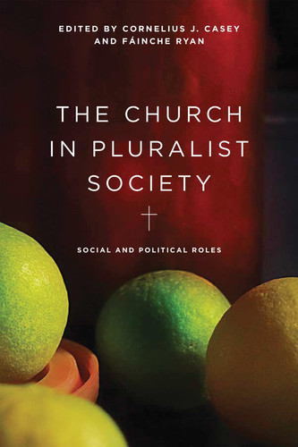 The Church in Pluralist Society Social and Political Roles