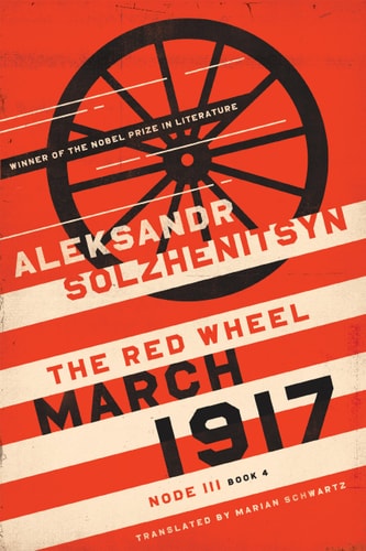 March 1917 The Red Wheel, Node III, Book 4