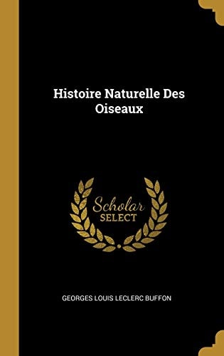 Histoire Naturelle Des Oiseaux