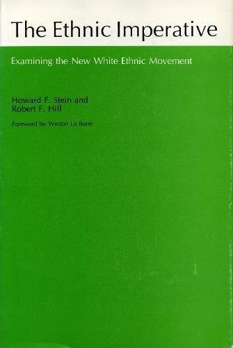 The Ethnic Imperative: Examining the New White Ethnic Movement