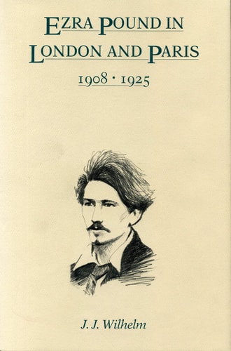 Ezra Pound in London and Paris, 1908-1925