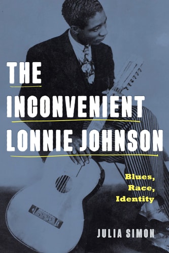 The Inconvenient Lonnie Johnson Blues, Race, Identity
